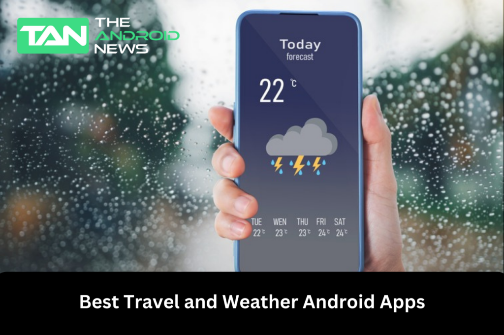Best Travel and Weather Android Apps