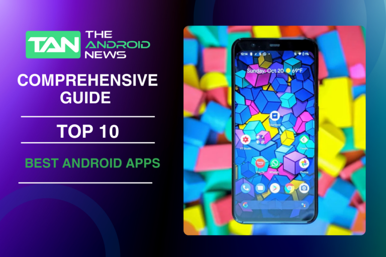 Top 10 Best Android Apps