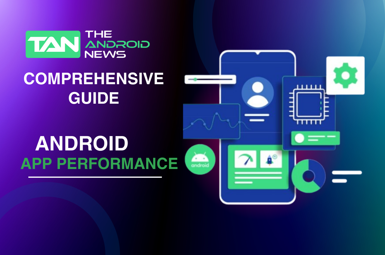 Android App Performance and Optimisation