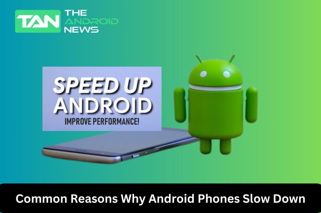 Android Phones Slow Down Speed Up
Speed Up Android Performance