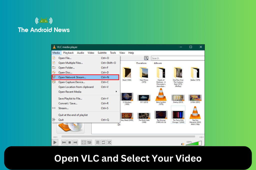 Open VLC and Select Your Video