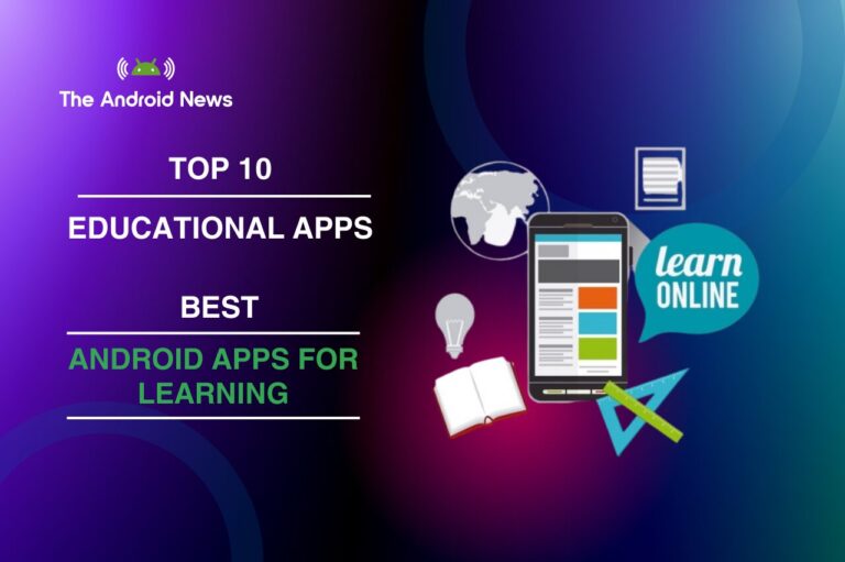 Top 10 Educational Android Apps for Learning in 2024