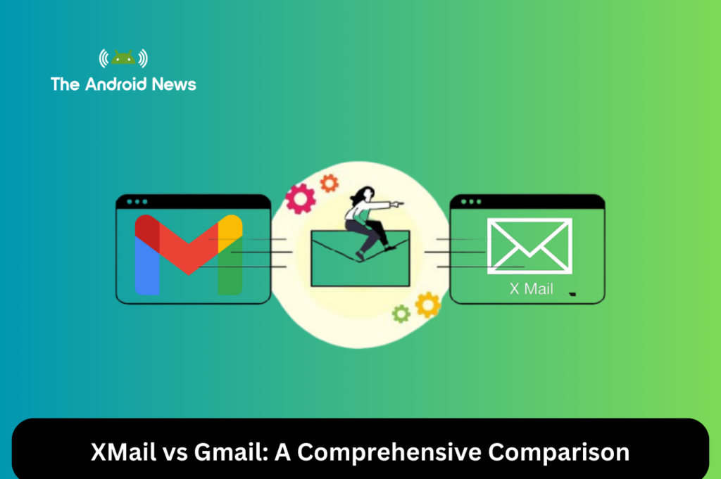 XMail vs Gmail A Comprehensive Comparison