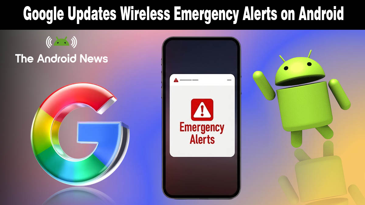Google G logo and Android mascot flanking a smartphone with an emergency alert notification
