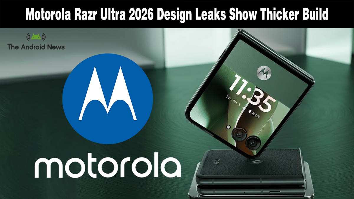 Motorola Razr Ultra 2026 leaked design render showing a thicker foldable build