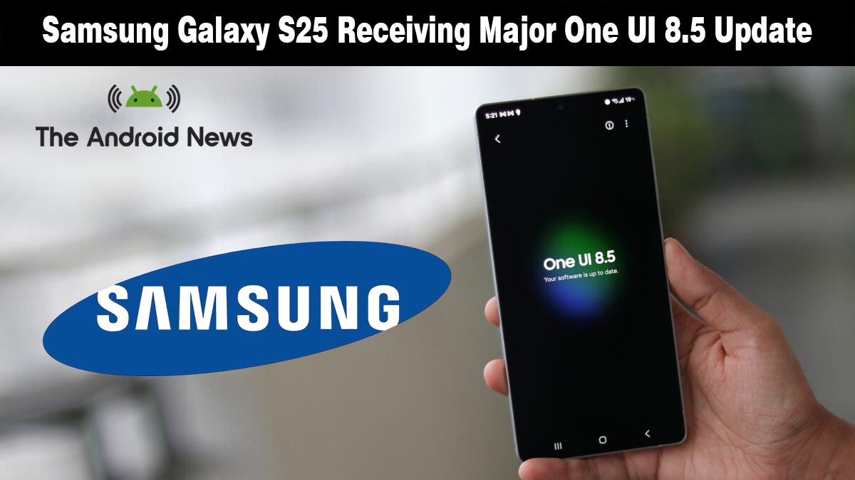 Hand holding a Galaxy S25 smartphone next to the Samsung logo, announcing the One UI 8.5 update