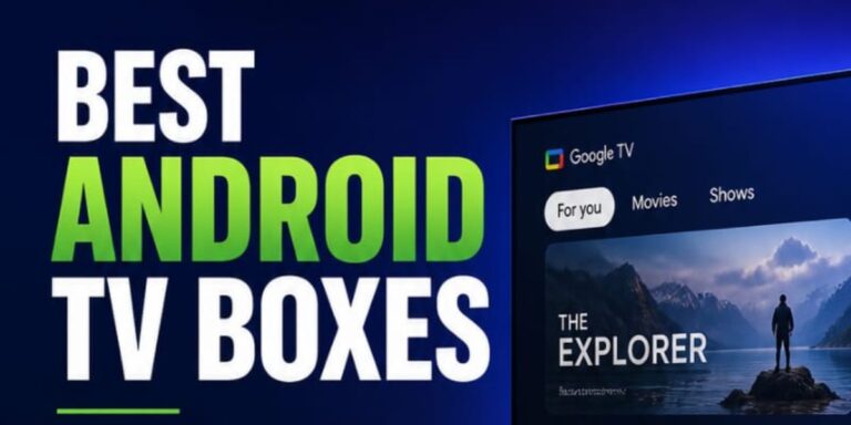 Best Android TV Boxes