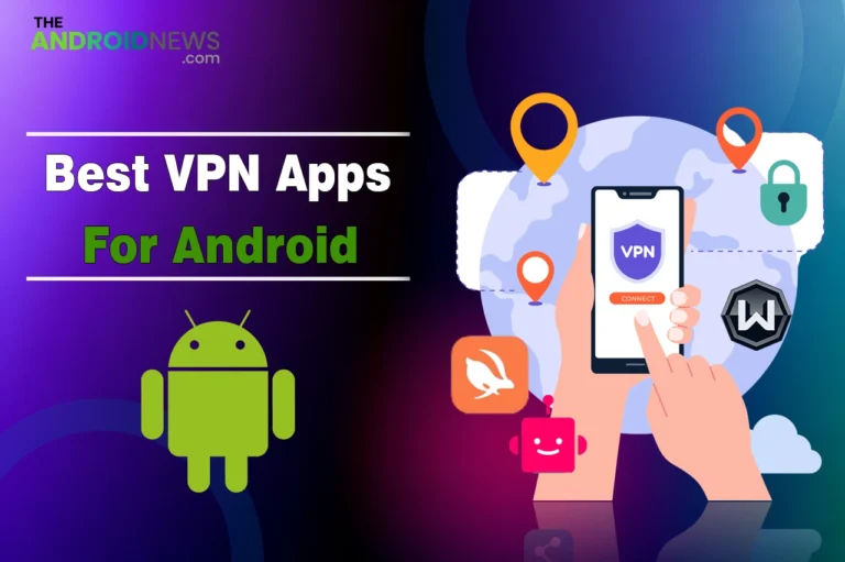 Best VPN apps for Android in 2026 featuring Cloudflare WARP, Turbo VPN, Windscribe, TunnelBear, Urban VPN, and Browsec.
