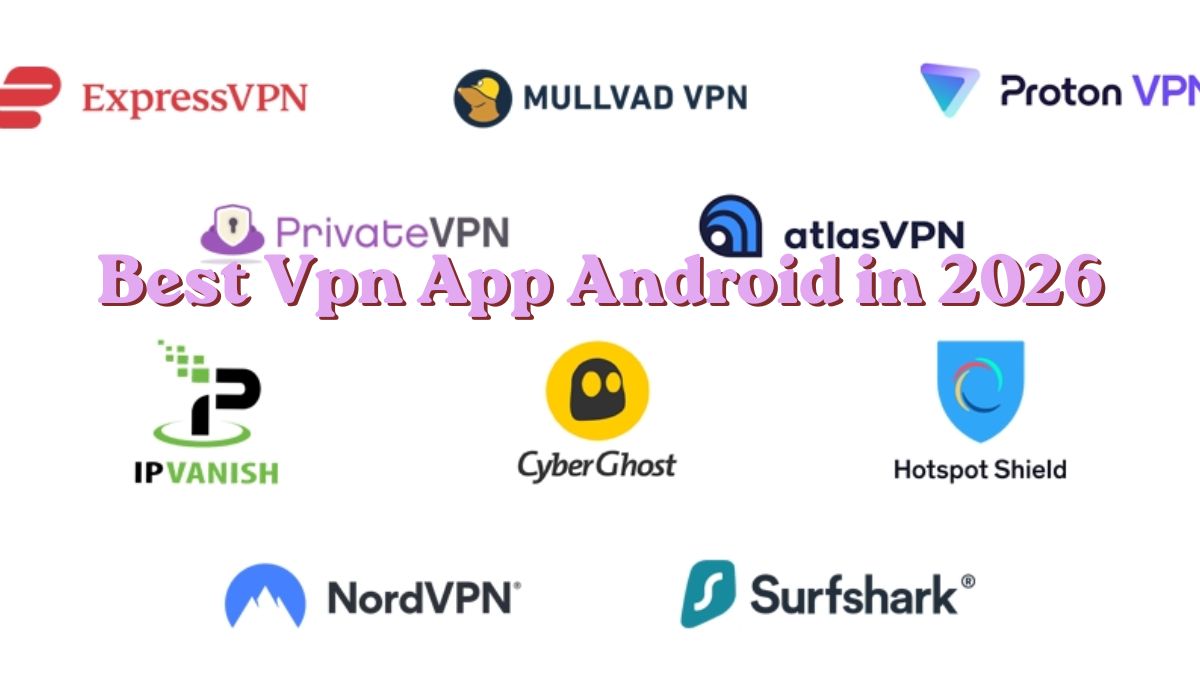 Best Vpn App for Android