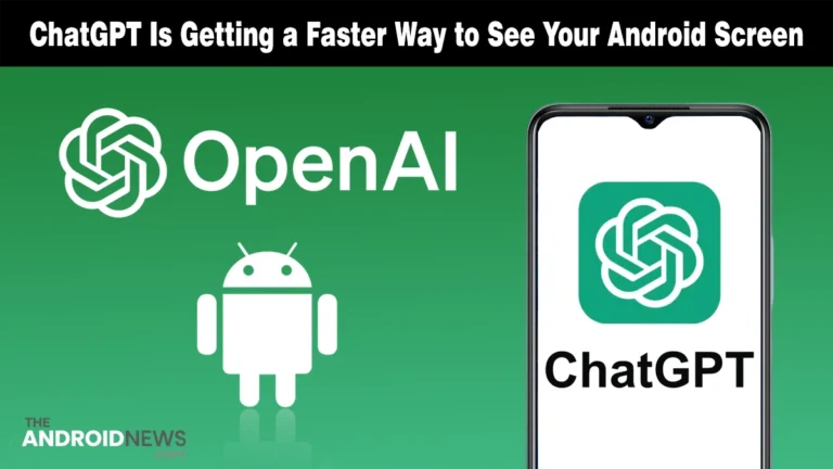 Android ChatGPT Teardown Reveals New Floating Screen Help