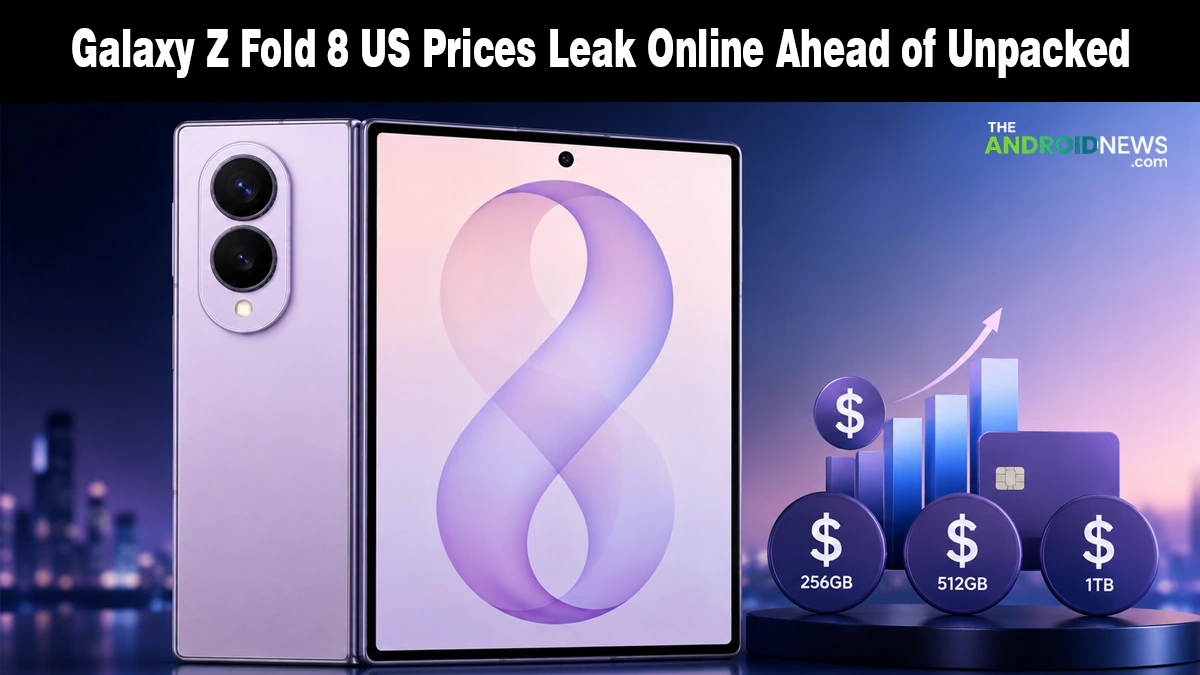 Galaxy Z Fold 8 US Prices Leak Online Ahead of Unpacked article banner for The Android News.