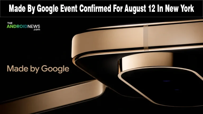 Made By Google Event Confirmed For August 12 In New York news banner for The Android News.