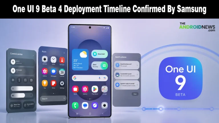 One UI 9 Beta 4 Deployment Timeline Confirmed By Samsung news banner for The Android News.