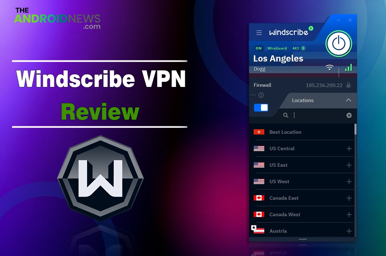 Windscribe VPN Review featured banner for The Android News.
